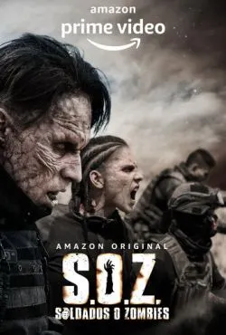 Солдаты-зомби / S.O.Z: Soldados o Zombies (2021)