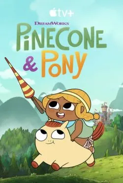 Храбрая Пинекон и Пони / Pinecone & Pony (2022)