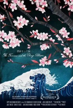 Цунами и вишневый цветок / The Tsunami and the Cherry Blossom (2011)