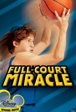 Чудо на площадке / Full-Court Miracle (2003)